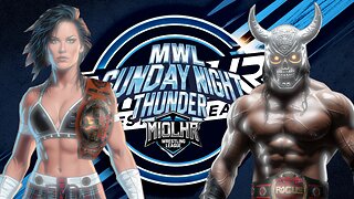 MWL Sunday Night Thunder Equals #163