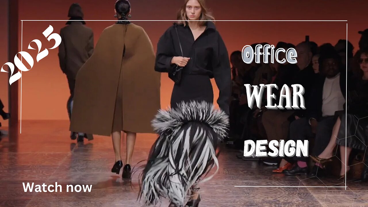 Office Wear Design 2025 |Fashion Show