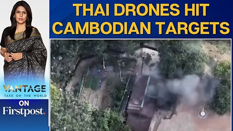Thailand Military Shares Drone Strike Video Bombing Cambodian Target | Vantage with Palki Sharma