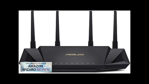 ASUS RT-AX3000 Ultra-Fast Dual Band Gigabit Wireless Router Next Gen WiFi Review