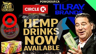 Circle K + Target Enter Hemp Drink Race...Tilray Opportunity?