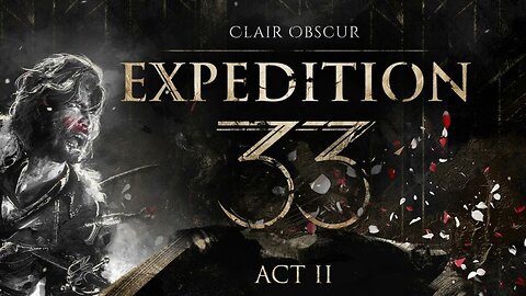 Clair Obscur: Expedition 33 | Act 2, Part 7 - Piercing the Veil (Part 2) [Expert Difficulty]