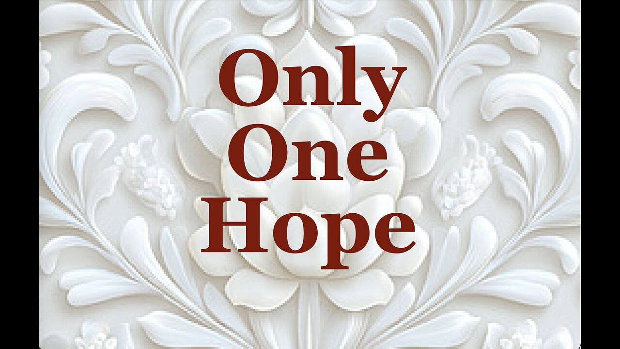 The Jesuit Vatican Shadow Empire 417 - Only One Hope