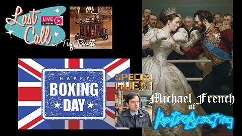 Last Call – Boxing Day Special w/ Special Guest Michael French of RetroBlasting