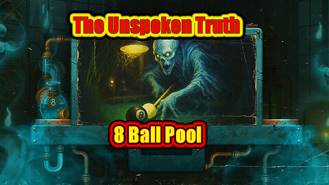 ✨ The Unspoken Truth | 8 Ball Pool