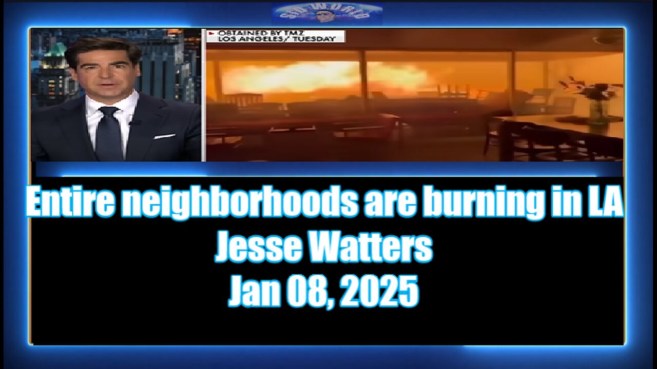 Entire neighborhoods are burning in LA - Jesse Watters