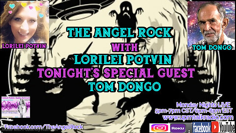 The Angel Rock with Lorilei Potvin & Special Returning Guest Tom Dongo