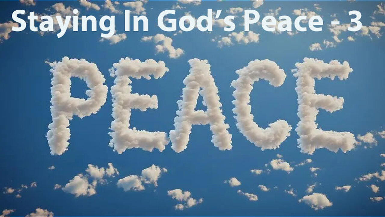 Staying In God's Peace - 3