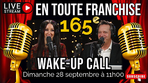 En toute franchise #165 - Wake-up call