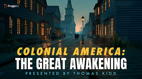 Colonial America: The Great Awakening | 5-Minute Videos | PragerU