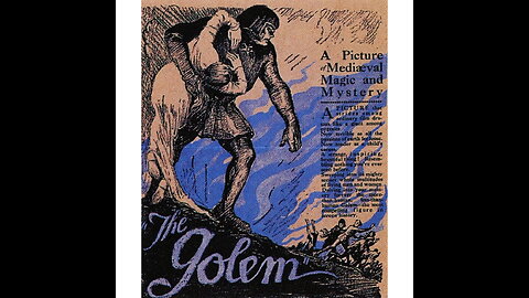 The Golem - 1920 Silent Film with Musical Soundtrack