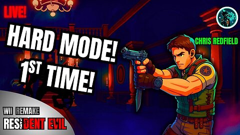LET'S PLAY HARD MODE FOR THE FIRST TIME! - Resident Evil Remake Wii! (CHRIS) - #live #residentevil