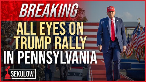 BREAKING: All Eyes on Trump Rally in Pennsylvania