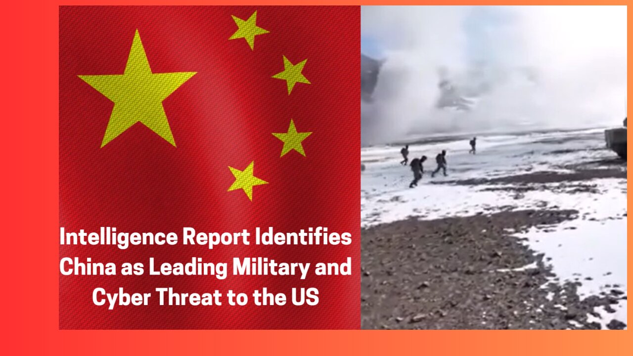 Intelligence Report Identifies China as Leading Military and Cyber Threat to the US