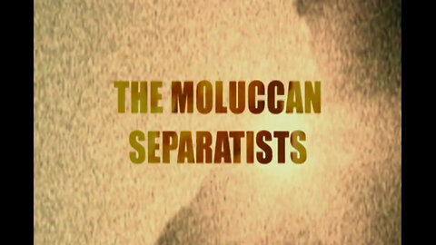 THE MOLUCCAN SEPARATISTS - International Terrorism: The Global War on Terror