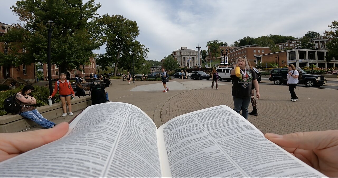 West Virginia Univ: "Christian" Defends Homosexuality, Sinners Cuss Me Out, Lots of Hard Hearts, One Young Lady Has A Very Tender Heart, Encouraged By Another Young Man, Preaching to Thousands As They Walk By, Warning of The Soon Return of Jesus