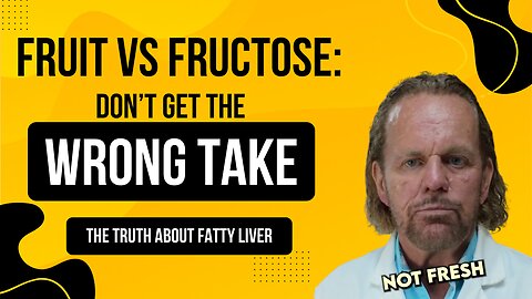 Fruit vs. Fructose: The Truth About Fatty Liver