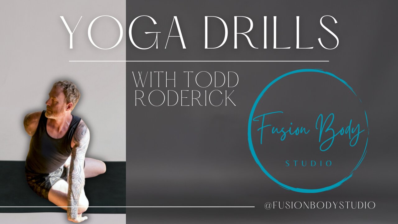 Workout at Home with Todd Roderick | Yoga Drills for Strength and Flexibility