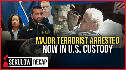 Major Terrorist Arrested Now in U.S. Custody