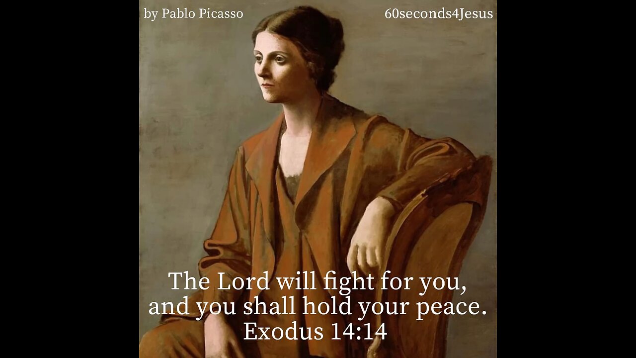 The Lord will fight for you, and you shall hold your peace.