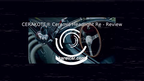 CERAKOTE® Ceramic Headlight Restoration Kit