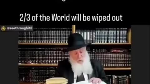 Rabbis - 2/3rds of the World Will Be Wiped Out