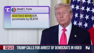 Trump Calls for Arrest of Dems Over Military Disobedience