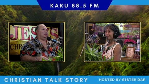 Christian Talk Story w/ Sister Dar. Guest: Marty James Swajka, Bishop, Kahului, Maui. 26 Nov '24