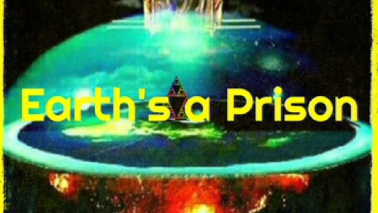 Earth's A Prison