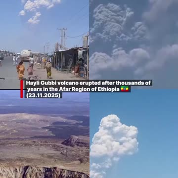 🇪🇹 Hayli Gubbi Volcano Eruption (Afar, Ethiopia, November 23, 2025)