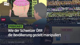 Wie der Schweizer ÖRR die Bevölkerung gezielt manipuliert