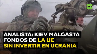 Analista: Régimen de Kiev malgasta los fondos de la UE sin invertir en el bienestar de Ucrania