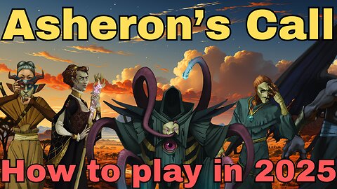 How to play ASHERON'S CALL in 2025