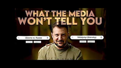 WHAT THE MEDIA WON'T TELL YOU: ZELENSKYY