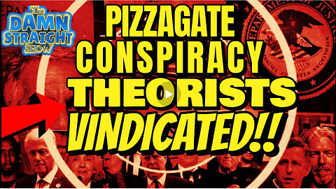 The Damn Straight Show 02.18.2026 Pizzagate Conspiracy Theorists Vindicated