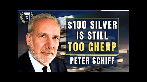 SILVER Could Easily Go to $100 From Here and That s STILL Too Cheap- Peter Schiff