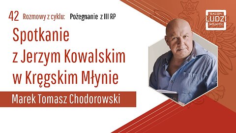 Pożegnanie z 3RP: Spotkanie z Jerzym Kowalskim w Kręgskim Młynie S01E42