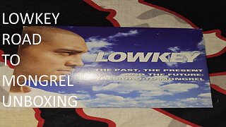 Lowkey The Past The Present And The Future Road To Mongrel Unboxing