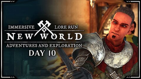 Adventures and Exploration | Lore Run | New World: Aeternum - Day 10