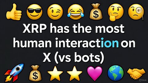 XRP Dominates Human Interaction on X! 🚀💰😄 (vs Bots) 🌍🤝⭐