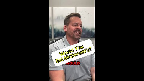 Would I ever eat McDonald’s? The answer is yes and here’s WHY