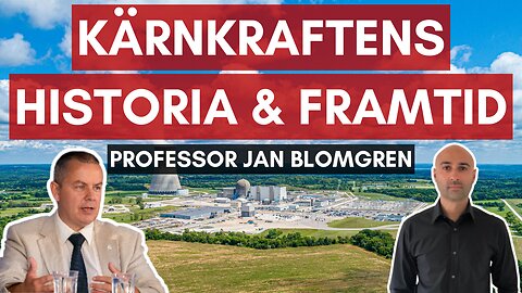 #1 - Professor Jan Blomgren, om kärnkraftens historia och dagens utmaningar