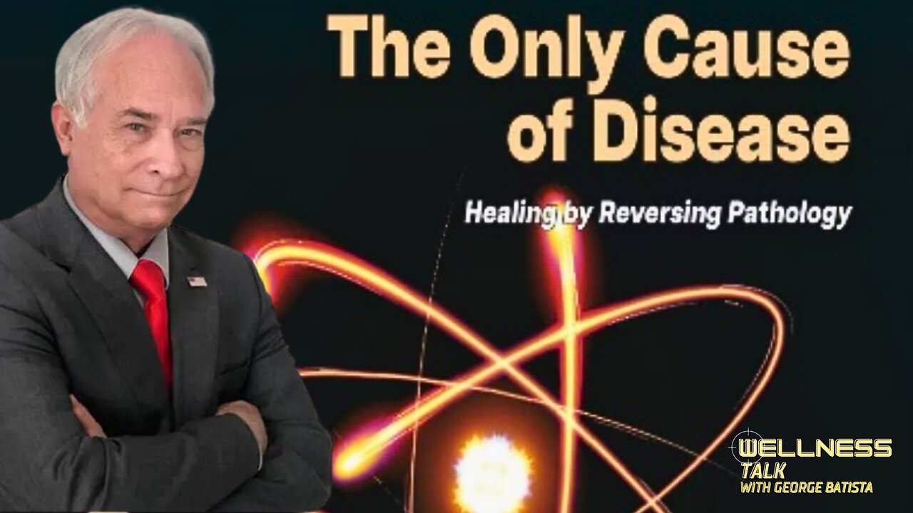 The Only Cause of Disease with Dr. Thomas Levy