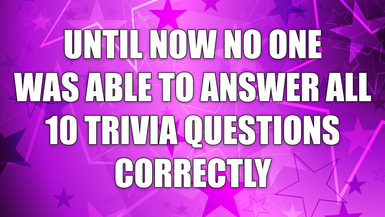 Are you smart enough to answer 10 questions correctly?