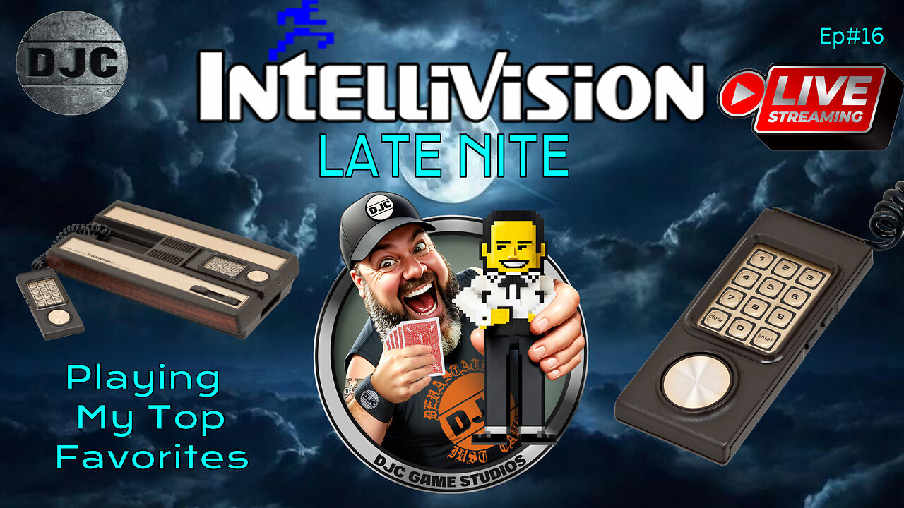 INTELLIVISION Late Nite - Ep #16 - LIVE with DJC