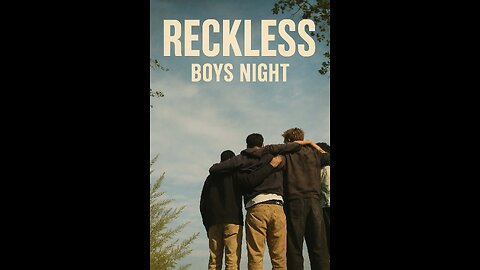 Reckless: Boys Night