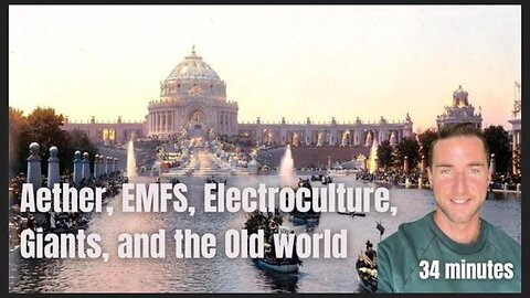 Aether, EMFS, Electroculture, Giants, and the Old world ~ by Cultivate Elevate 12/19/24