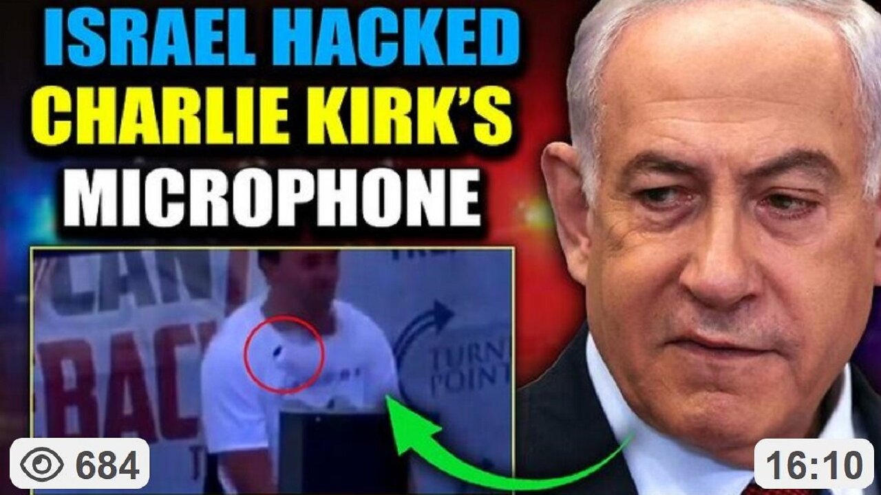'Lapel Mics Hacked To Explode'? Netanyahu knew Charlie Kirk to be killed? ~ By ThePeoplesVoice