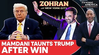 Zohran Mamdani Blasts Trump After NYC Mayoral Poll Win | Firstpost America | N18G