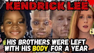 The Horror They Went Through Is Unreal- The Story of Kendrick Lee